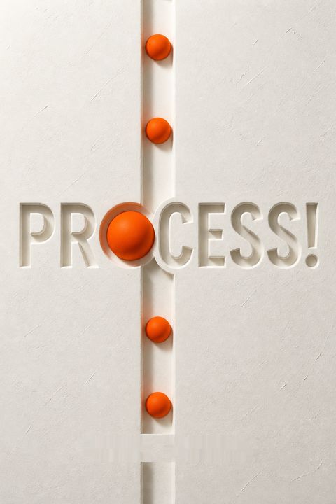 Process!