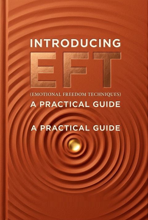 Introducing EFT (Emotional Freedom Techniques) by Judy Byrne