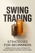 Swing Trading Strategies For Beginners
