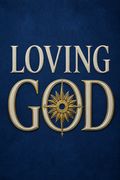 Loving God
