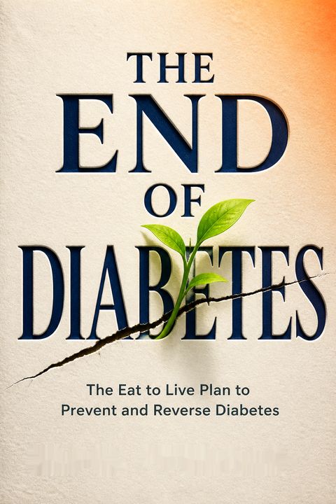 The End of Diabetes by Joel Fuhrman