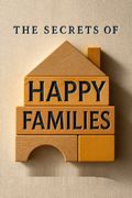 The Secrets of Happy Families