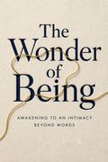 The Wonder of Being