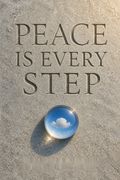 Peace Is Every Step