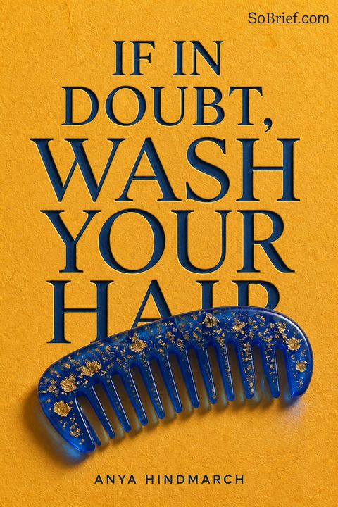 If In Doubt, Wash Your Hair