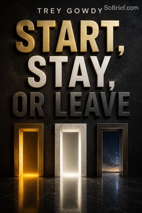 Start, Stay, or Leave