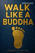 Walk Like a Buddha