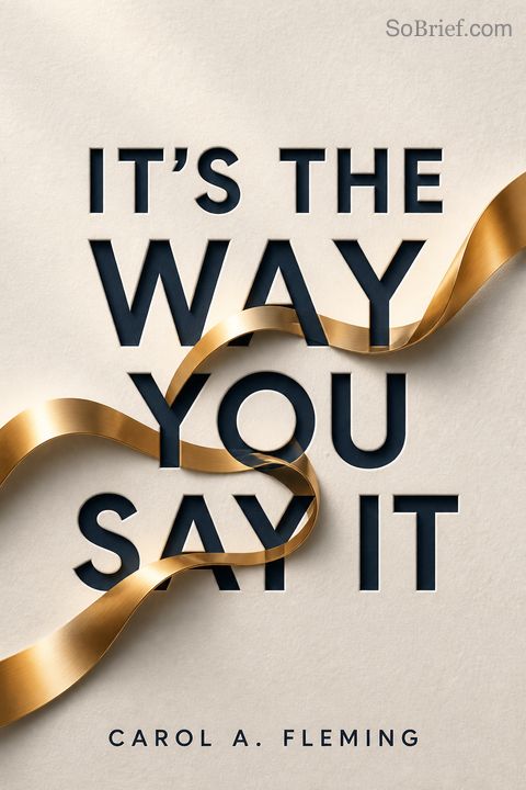 It's the Way You Say It