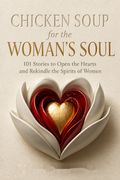 Chicken Soup for the Woman's Soul
