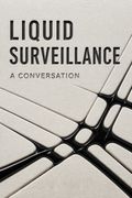 Liquid Surveillance