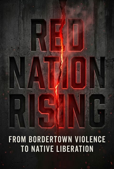 Red Nation Rising by Nick Estes