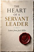 The Heart of a Servant Leader