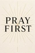 Pray First