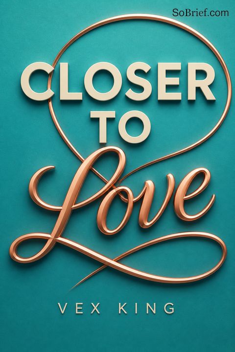 Closer to Love