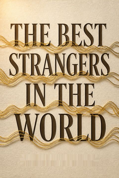 The Best Strangers in the World by Ari Shapiro