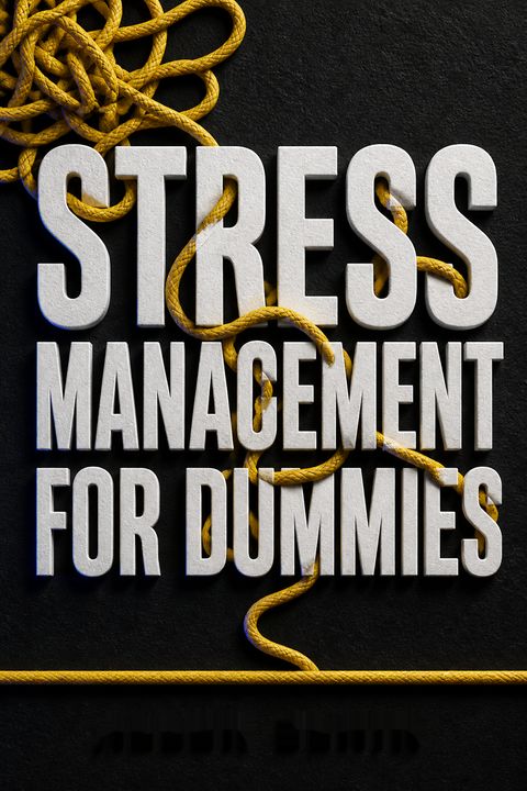 Stress Management For Dummies by Allen Elkin