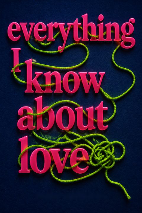 Everything I Know About Love by Dolly Alderton