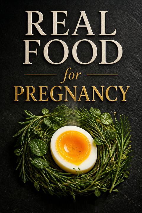 Real Food for Pregnancy by Lily Nichols