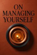 On Managing Yourself