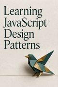 Learning JavaScript Design Patterns