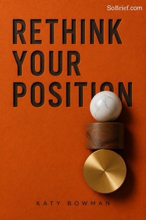 Rethink Your Position