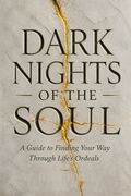 Dark Nights of the Soul