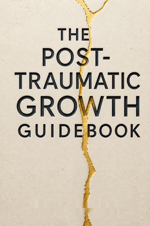 The Post-Traumatic Growth Guidebook by Arielle Schwartz