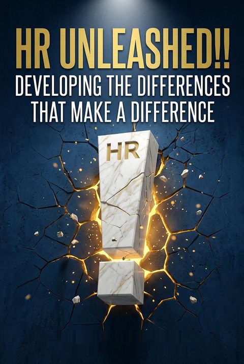 HR Unleashed!! by Steve Browne