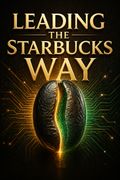 Leading the Starbucks Way