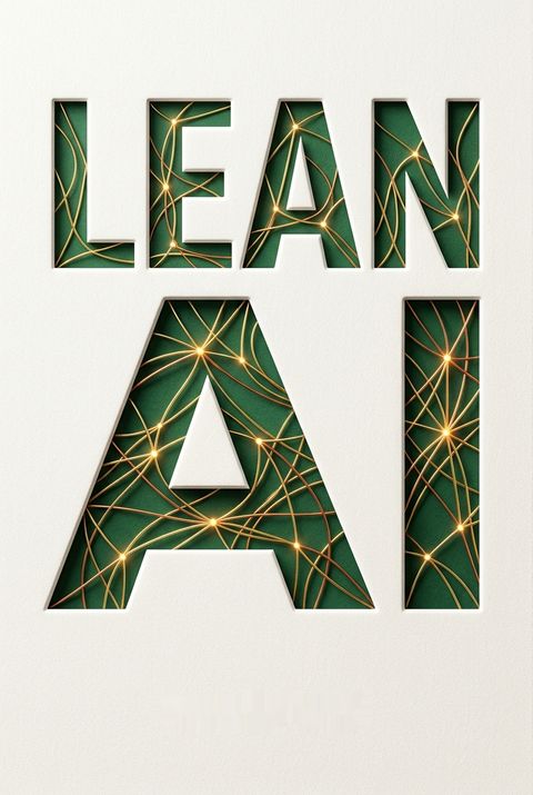 Lean AI by Lomit Patel