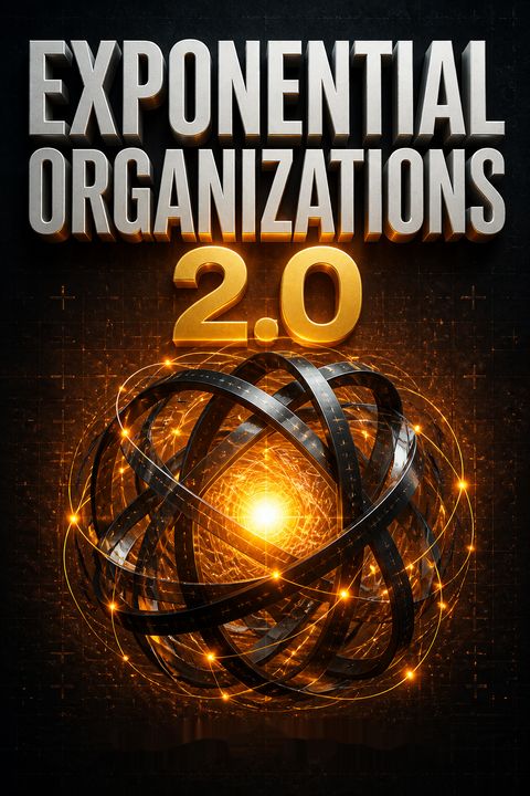 Exponential Organizations 2.0 by Salim Ismail