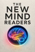 The New Mind Readers