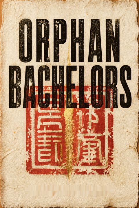 Orphan Bachelors by Fae Myenne Ng
