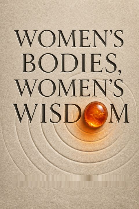 Women's Bodies, Women's Wisdom (Revised Edition)
