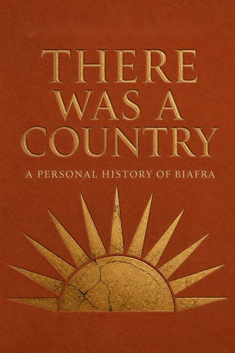 There Was a Country by Chinua Achebe