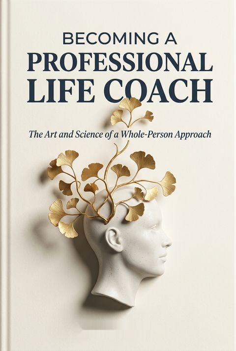 Becoming a Professional Life Coach by Patrick  Williams
