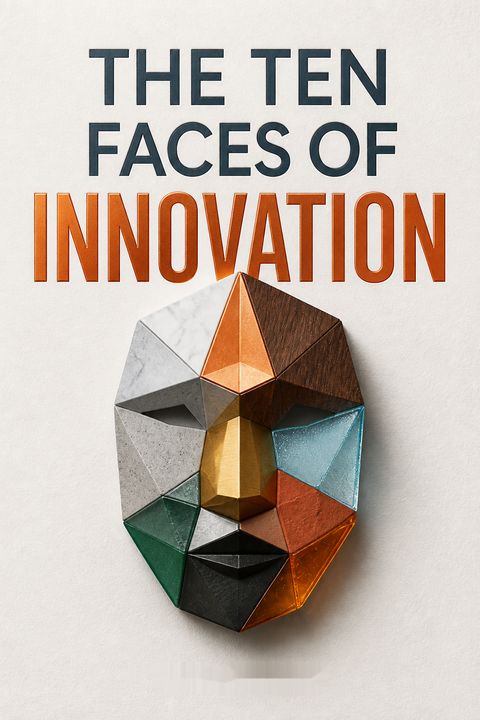 The Ten Faces of Innovation by Tom Kelley