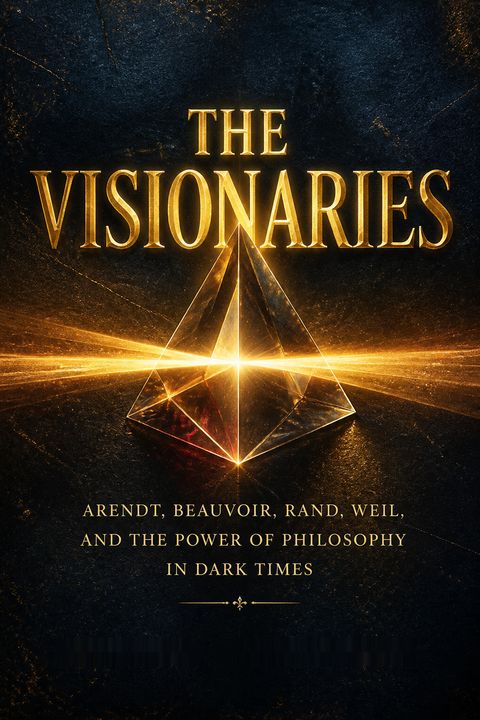 The Visionaries by Wolfram Eilenberger