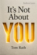 It's Not About You