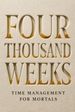Four Thousand Weeks