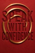 Speak with Confidence