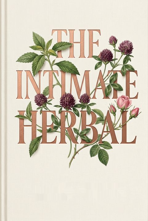 The Intimate Herbal by Marie     White