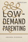 Low-Demand Parenting