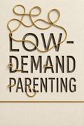 Low-Demand Parenting