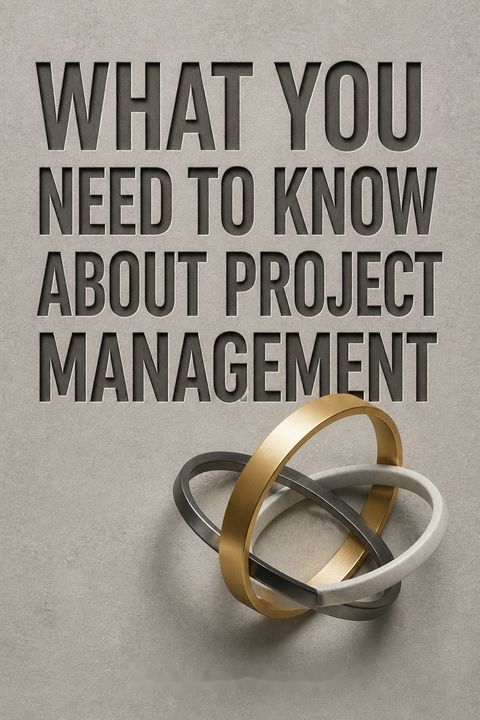 What You Need to Know about Project Management by Fergus O'Connell