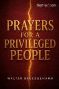Prayers for a Privileged People