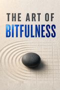 The Art of Bitfulness