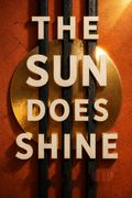 The Sun Does Shine