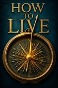 How to Live