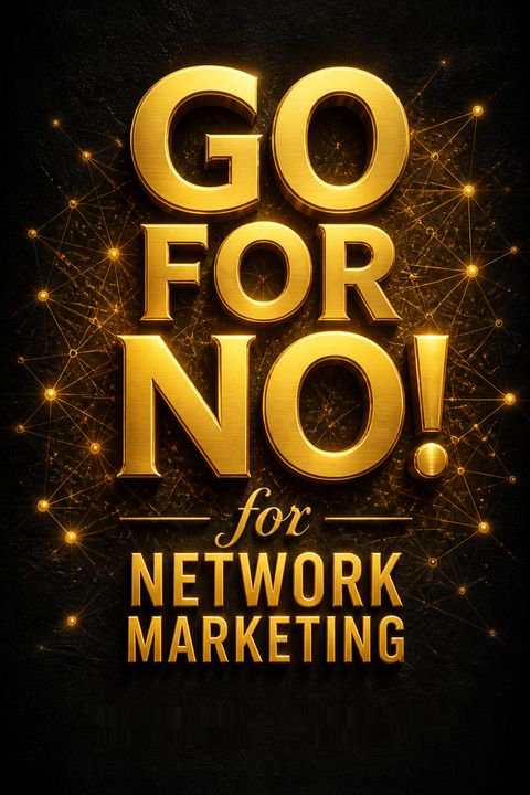 Go for No! for Network Marketing by Richard Fenton
